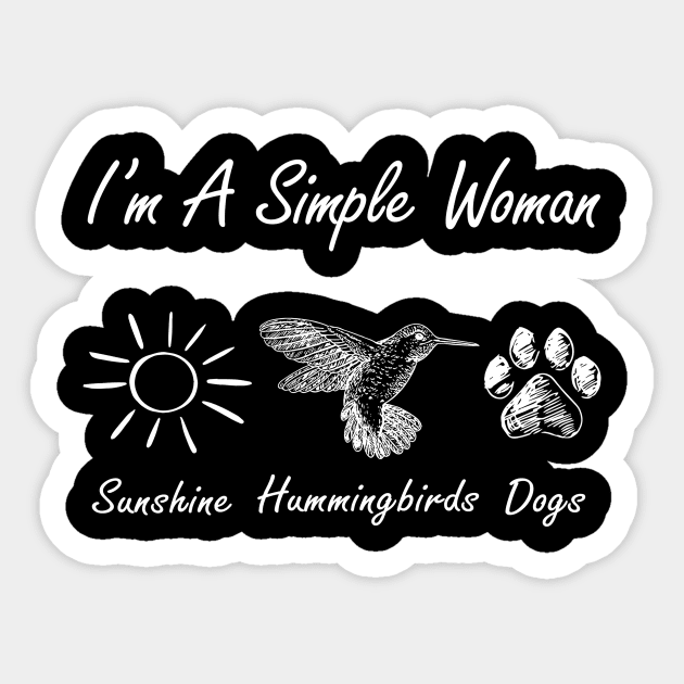 I'm A Simple Woman Hummingbirds Dogs Sticker by heryes store